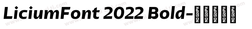 LiciumFont 2022 Bold字体转换